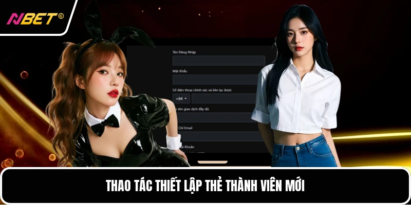 Thao tác thiết lập thẻ thành viên mới